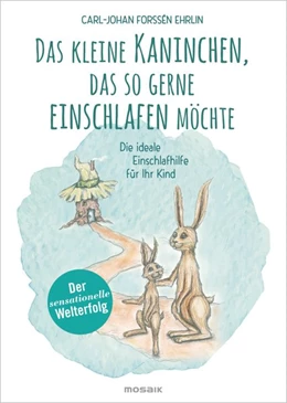 Abbildung von Forssén Ehrlin | Das kleine Kaninchen, das so gerne einschlafen möchte | 1. Auflage | 2015 | beck-shop.de
