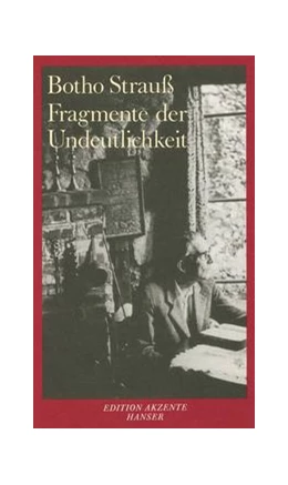 Abbildung von Strauß | Fragmente der Undeutlichkeit | 1. Auflage | 2015 | beck-shop.de