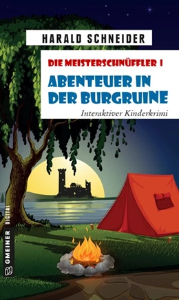 Abbildung von Schneider | Die Meisterschnüffler I - Abenteuer in der Burgruine | 1. Auflage | 2015 | beck-shop.de