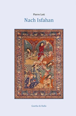 Abbildung von Loti | Nach Isfahan | 1. Auflage | 2015 | beck-shop.de