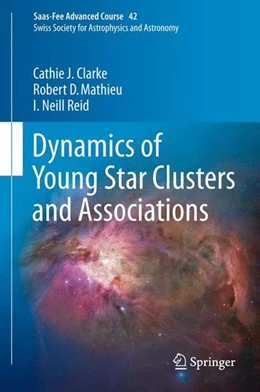 Abbildung von Bell / Eyer | Dynamics of Young Star Clusters and Associations | 1. Auflage | 2015 | beck-shop.de