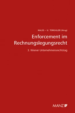 Abbildung von Kalss / Torggler | Enforcement im Rechnungslegungsrecht 3. Unternehmensrechtstag | 1. Auflage | 2015 | beck-shop.de