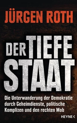 Abbildung von Roth | Der tiefe Staat | 1. Auflage | 2016 | beck-shop.de