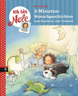 Abbildung von Luhn | Ich bin Nele - 5-Minuten-Wunschgeschichten zum Kuscheln und Träumen | 1. Auflage | 2015 | beck-shop.de