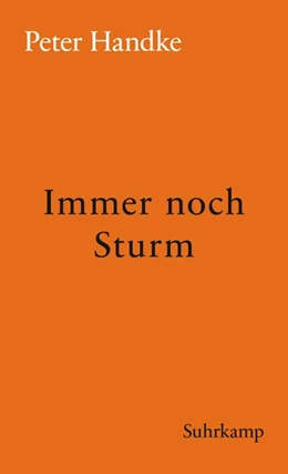 Abbildung von Handke | Immer noch Sturm | 1. Auflage | 2015 | beck-shop.de