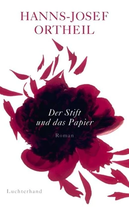 Abbildung von Ortheil | Der Stift und das Papier | 1. Auflage | 2015 | beck-shop.de