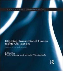 Abbildung von Gibney / Vandenhole | Litigating Transnational Human Rights Obligations | 1. Auflage | 2015 | beck-shop.de