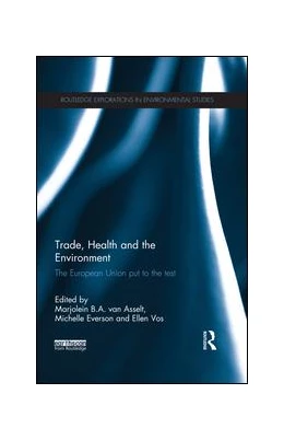 Abbildung von van Asselt / Everson | Trade, Health and the Environment | 1. Auflage | 2015 | beck-shop.de