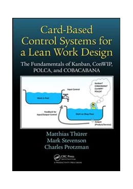 Abbildung von Thurer / Stevenson | Card-Based Control Systems for a Lean Work Design | 1. Auflage | 2016 | beck-shop.de