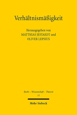 Abbildung von Jestaedt / Lepsius | Verhältnismäßigkeit | 1. Auflage | 2015 | 11 | beck-shop.de