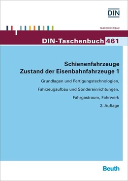 Abbildung von DIN e.V. (Hrsg.) | Schienenfahrzeuge – Zustand der Eisenbahnfahrzeuge 1 | 2. Auflage | 2016 | 461 | beck-shop.de
