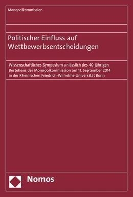 Abbildung von Monopolkommission (Hrsg.) | Politischer Einfluss auf Wettbewerbsentscheidungen | 1. Auflage | 2015 | beck-shop.de
