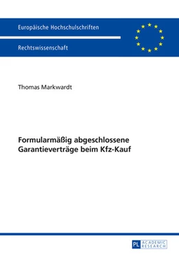Abbildung von Markwardt | Formularmäßig abgeschlossene Garantieverträge beim Kfz-Kauf | 1. Auflage | 2015 | 5783 | beck-shop.de