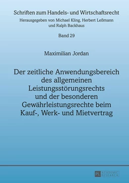Abbildung von Jordan | Der zeitliche Anwendungsbereich des allgemeinen Leistungsstörungsrechts und der besonderen Gewährleistungsrechte beim Kauf-, Werk- und Mietvertrag | 1. Auflage | 2015 | 29 | beck-shop.de