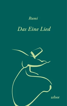 Abbildung von Rumi | Das Eine Lied | 1. Auflage | 2015 | beck-shop.de