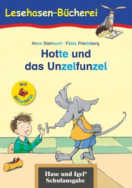 Abbildung von Steinwart | Hotte und das Unzelfunzel / Silbenhilfe | 6. Auflage | 2015 | beck-shop.de