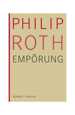 Abbildung von Roth | Empörung | 1. Auflage | 2015 | beck-shop.de