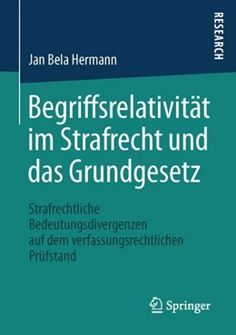 Abbildung von Hermann | Begriffsrelativität im Strafrecht und das Grundgesetz | 1. Auflage | 2015 | beck-shop.de