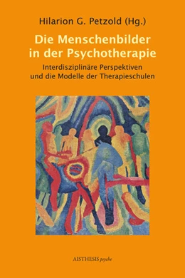 Abbildung von Petzold | Die Menschenbilder in der Psychotherapie | 1. Auflage | 2015 | beck-shop.de