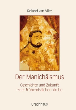 Abbildung von Vliet | Der Manichäismus | 2. Auflage | 2017 | beck-shop.de