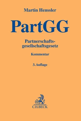 Abbildung von Henssler | Partnerschaftsgesellschaftsgesetz: PartGG | 3. Auflage | 2018 | beck-shop.de