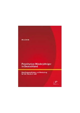 Abbildung von Bethke | Prostitution Minderjähriger in Deutschland: Handlungsmethoden und Bedeutung für die Soziale Arbeit | 1. Auflage | 2015 | beck-shop.de