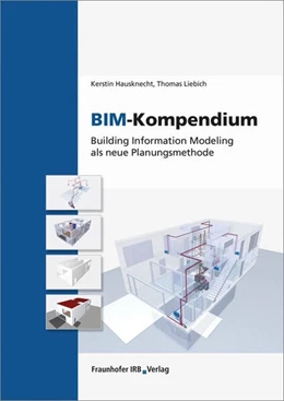 Abbildung von Hausknecht / Liebich | BIM-Kompendium | 1. Auflage | 2016 | beck-shop.de