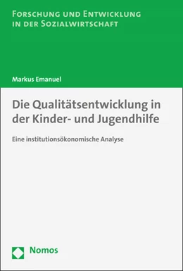 Abbildung von Emanuel | Die Qualitätsentwicklung in der Kinder- und Jugendhilfe | 1. Auflage | 2015 | beck-shop.de
