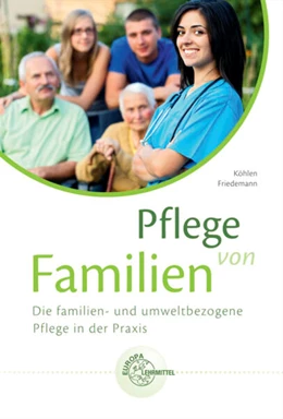 Abbildung von Friedemann / Köhlen | Pflege von Familien | 1. Auflage | 2016 | beck-shop.de