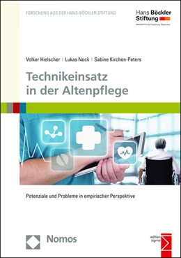 Abbildung von Hielscher / Nock | Technikeinsatz in der Altenpflege | 1. Auflage | 2015 | beck-shop.de