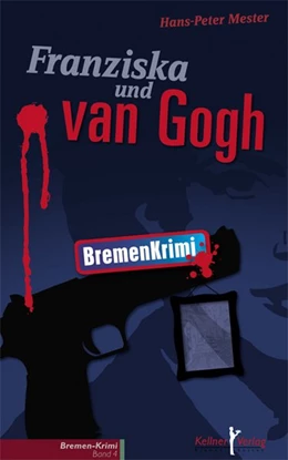 Abbildung von Mester | Franziska und van Gogh | 1. Auflage | 2015 | beck-shop.de