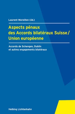 Abbildung von Moreillon | Aspects pénaux des Accords bilatéraux Suisse/Union européenne | 1. Auflage | 2008 | beck-shop.de