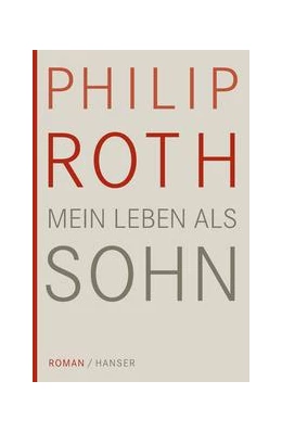 Abbildung von Roth | Mein Leben als Sohn | 1. Auflage | 2015 | beck-shop.de