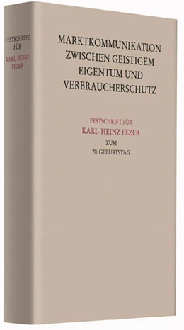 Abbildung von Festschrift für Karl-Heinz Fezer zum 70. Geburtstag | 1. Auflage | 2016 | beck-shop.de