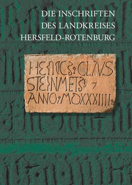 Abbildung von Scholz / Fuchs | Die Inschriften des Landkreises Hersfeld–Rotenburg | 1. Auflage | 2015 | beck-shop.de