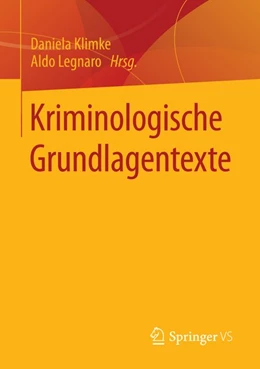 Abbildung von Klimke / Legnaro | Kriminologische Grundlagentexte | 1. Auflage | 2015 | beck-shop.de