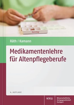 Abbildung von Räth | Medikamentenlehre für Altenpflegeberufe | 4. Auflage | 2015 | beck-shop.de
