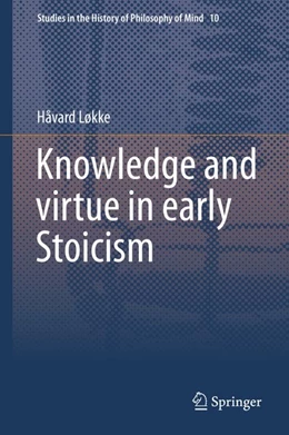 Abbildung von Løkke | Knowledge and virtue in early Stoicism | 1. Auflage | 2015 | beck-shop.de