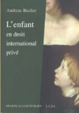 Abbildung von Bucher | L'enfant en droit international privé | 1. Auflage | 2003 | beck-shop.de