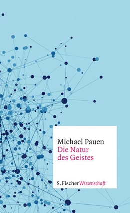 Abbildung von Pauen | Die Natur des Geistes | 1. Auflage | 2016 | beck-shop.de