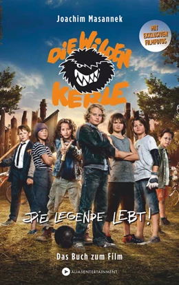 Abbildung von Masannek | Die wilden Kerle - Die Legende lebt | 1. Auflage | 2016 | beck-shop.de