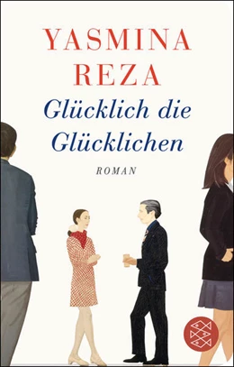 Abbildung von Reza | Glücklich die Glücklichen | 1. Auflage | 2016 | beck-shop.de