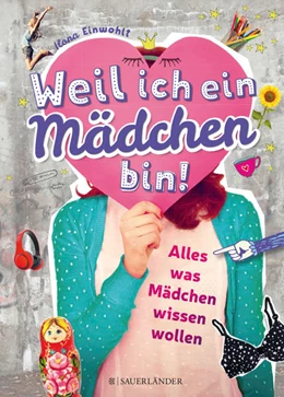 Abbildung von Einwohlt | Weil ich ein Mädchen bin! | 3. Auflage | 2016 | beck-shop.de