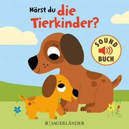 Abbildung von Hörst du die Tierkinder? (Soundbuch) | 3. Auflage | 2016 | beck-shop.de