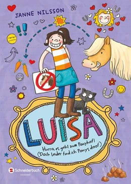 Abbildung von Nilsson | Luisa - Hurra, es geht zum Ponyhof! (Doch leider find ich Ponys doof) | 1. Auflage | 2016 | beck-shop.de