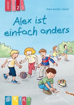 Abbildung von Bartoli y Eckert | Alex ist einfach anders - Lesestufe 2 | 1. Auflage | 2016 | beck-shop.de