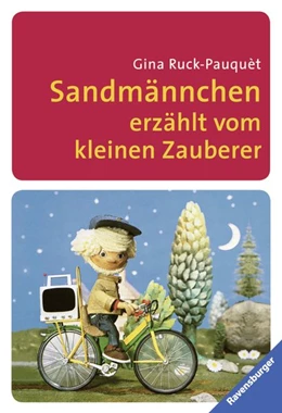 Abbildung von Ruck-Pauquèt / Ravensburger Verlag GmbH | Sandmännchen erzählt vom kleinen Zauberer | 1. Auflage | 2015 | beck-shop.de