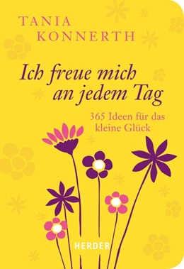 Abbildung von Konnerth | Ich freue mich an jedem Tag | 1. Auflage | 2015 | beck-shop.de