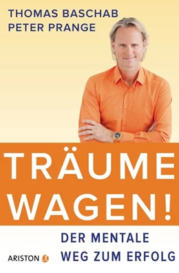Abbildung von Baschab / Prange | Träume wagen! | 1. Auflage | 2015 | beck-shop.de