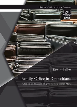 Abbildung von Pollex | Family Office in Deutschland: Chancen und Risiken im größten europäischen Markt | 1. Auflage | 2015 | beck-shop.de